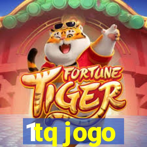 1tq jogo