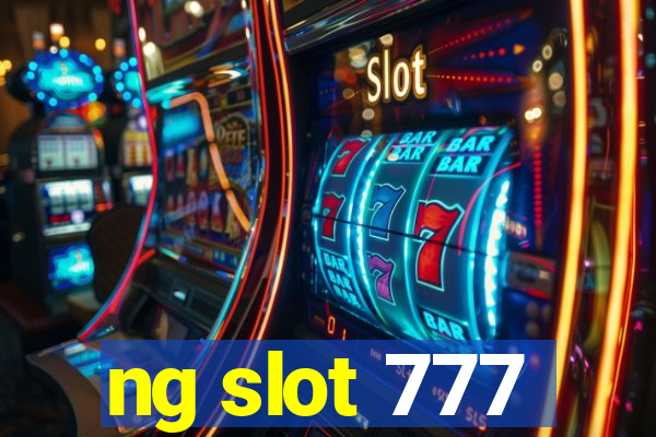 ng slot 777