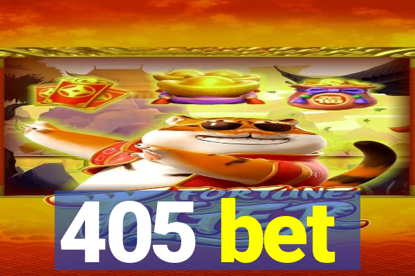 405 bet