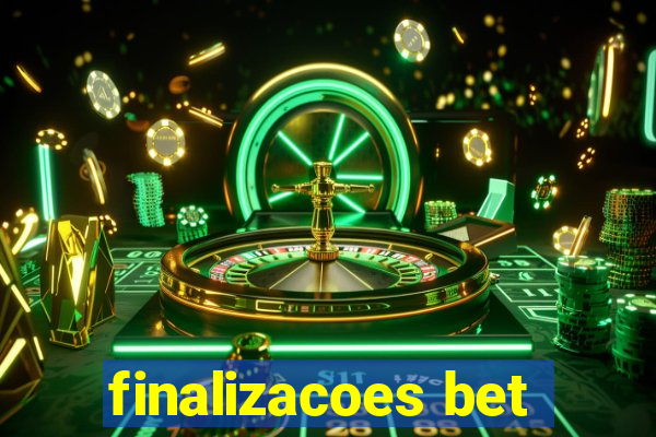 finalizacoes bet