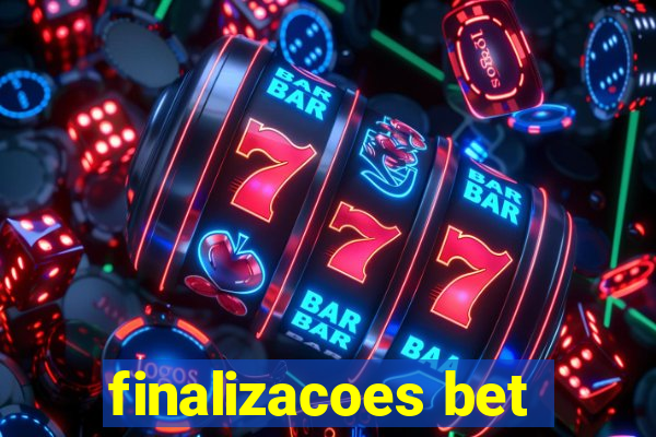 finalizacoes bet