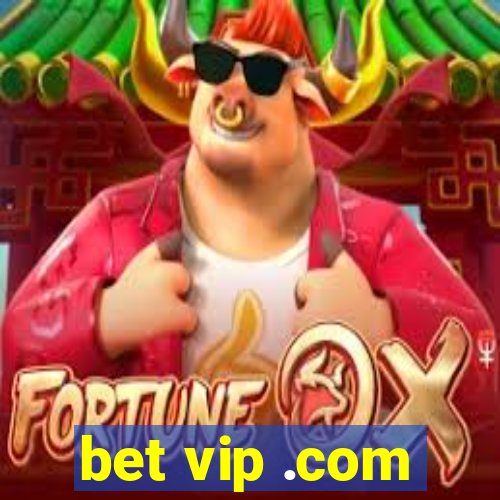 bet vip .com