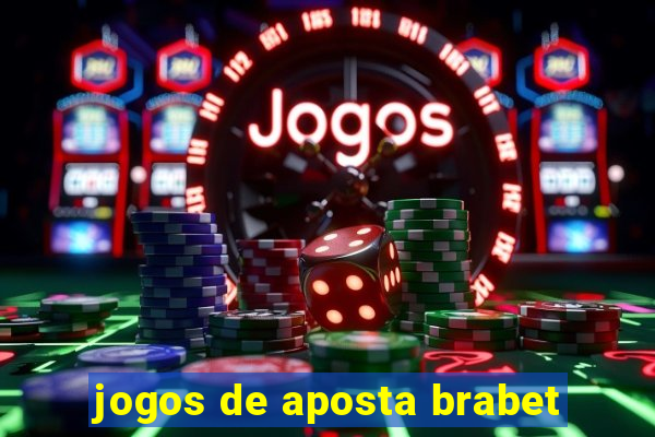 jogos de aposta brabet