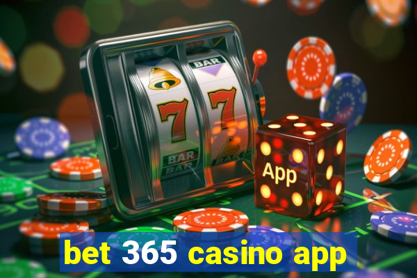 bet 365 casino app