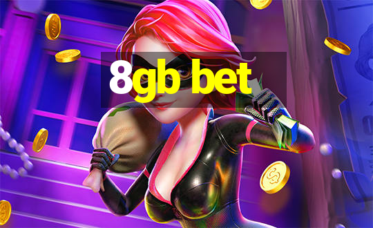 8gb bet