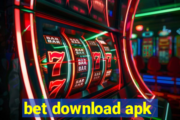 bet download apk