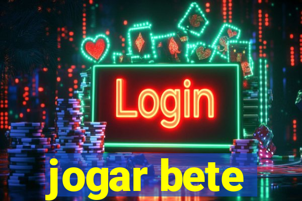 jogar bete