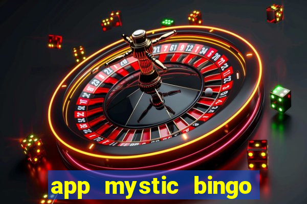 app mystic bingo paga mesmo