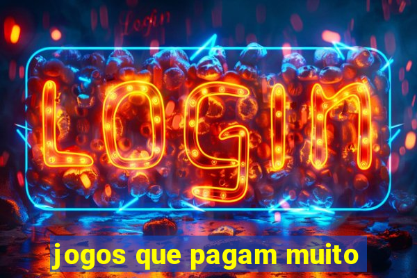 jogos que pagam muito