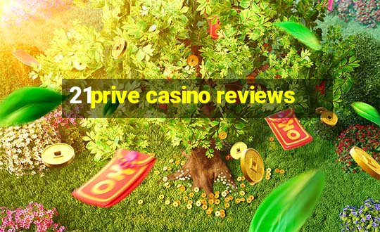 21prive casino reviews