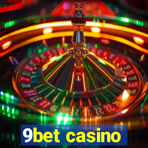 9bet casino