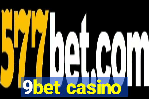 9bet casino