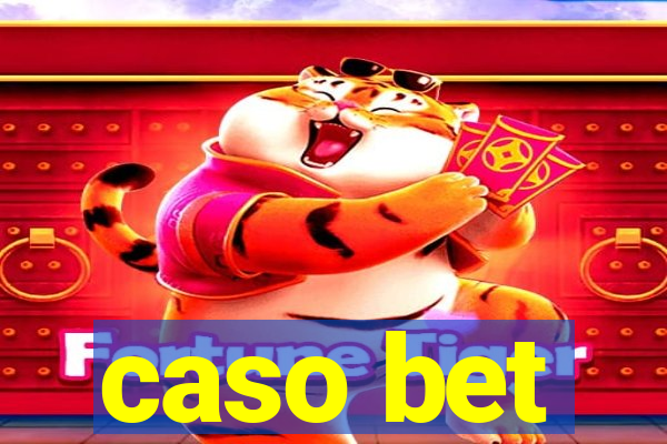 caso bet