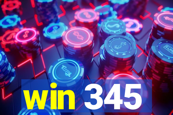 win 345