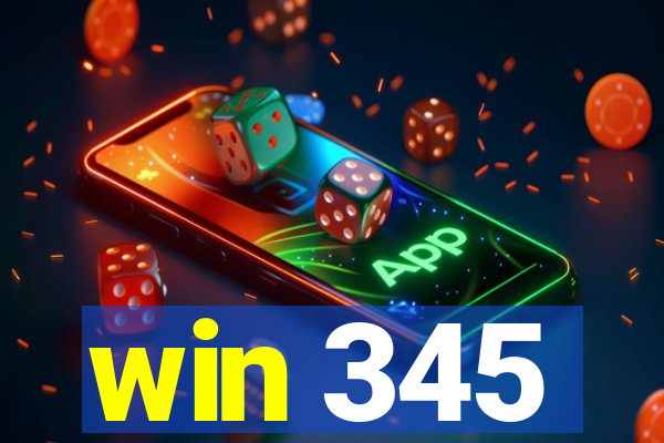 win 345