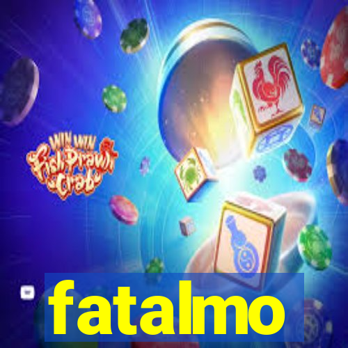 fatalmo