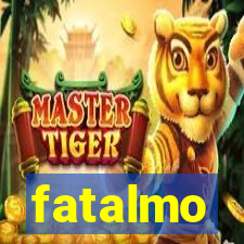 fatalmo