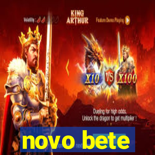 novo bete