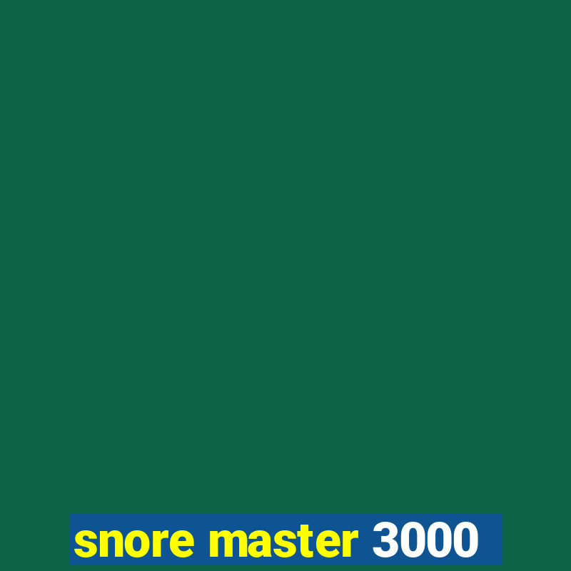 snore master 3000