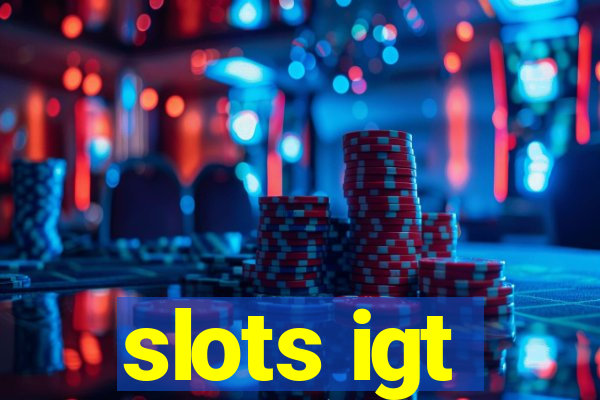 slots igt