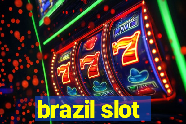 brazil slot