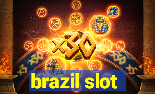 brazil slot