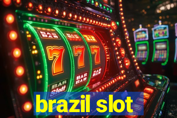 brazil slot