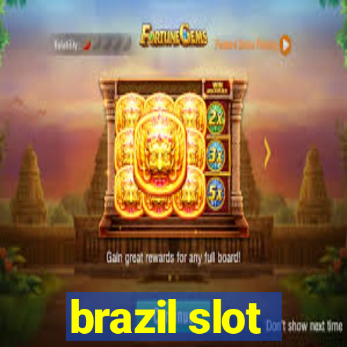 brazil slot