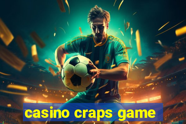 casino craps game