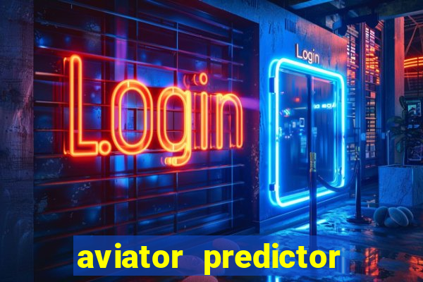 aviator predictor v4.0 apk