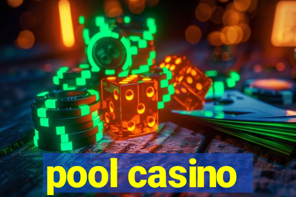 pool casino