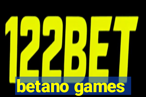 betano games