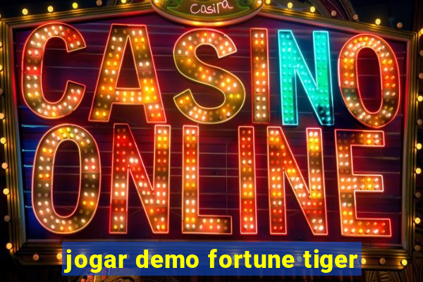 jogar demo fortune tiger