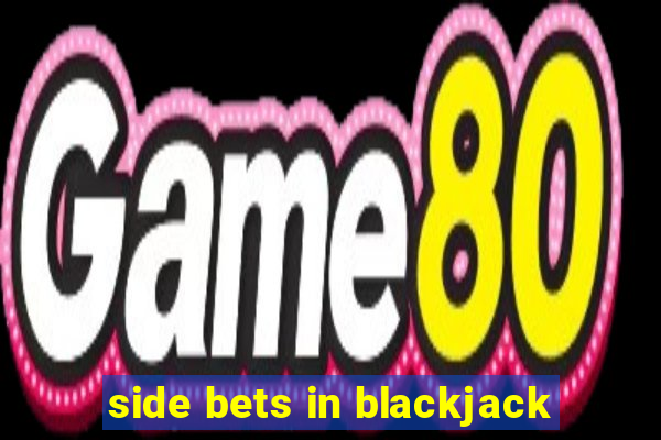 side bets in blackjack