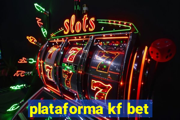 plataforma kf bet