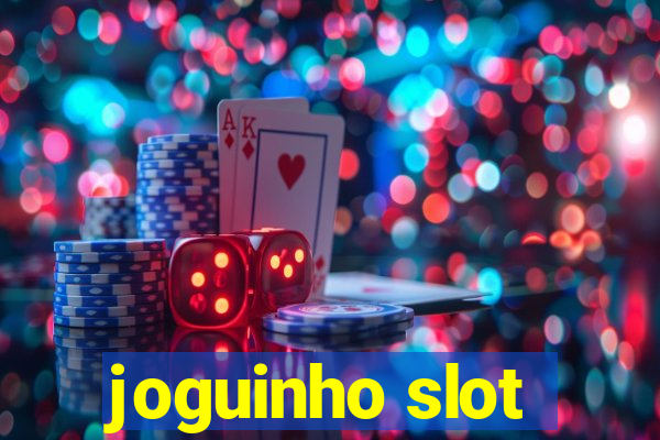 joguinho slot