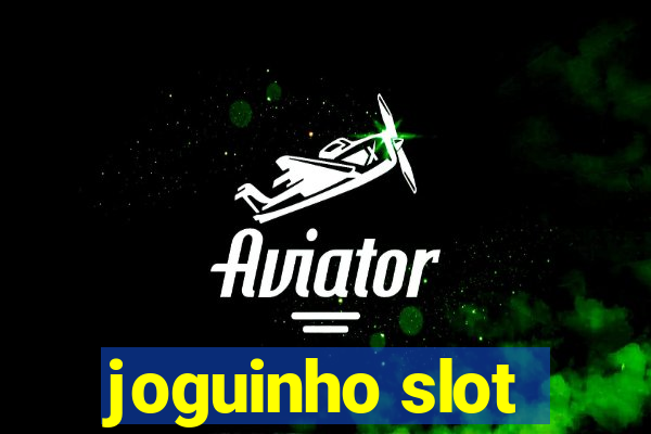 joguinho slot