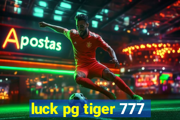 luck pg tiger 777