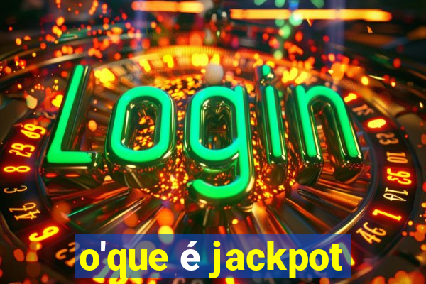 o'que é jackpot