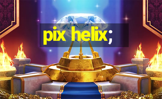 pix helix;