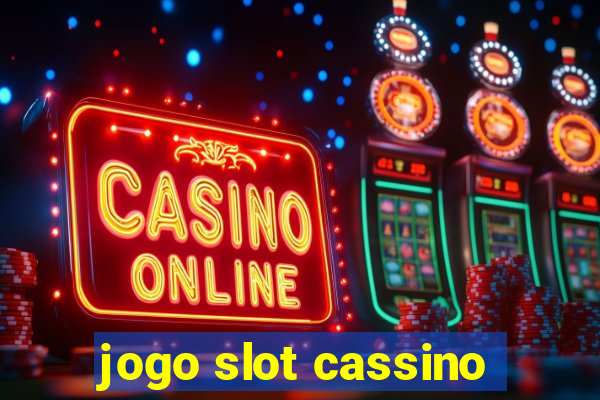 jogo slot cassino