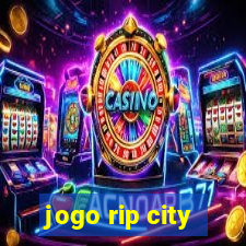 jogo rip city