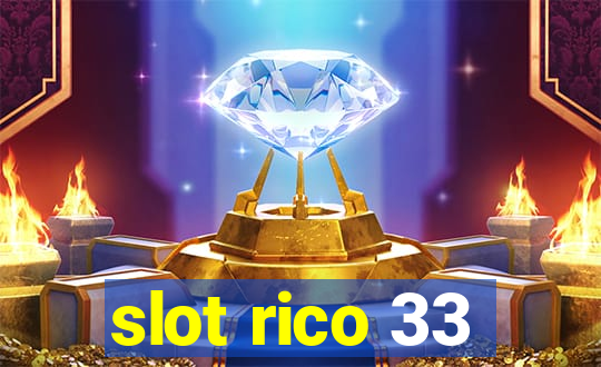 slot rico 33