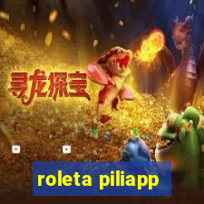 roleta piliapp