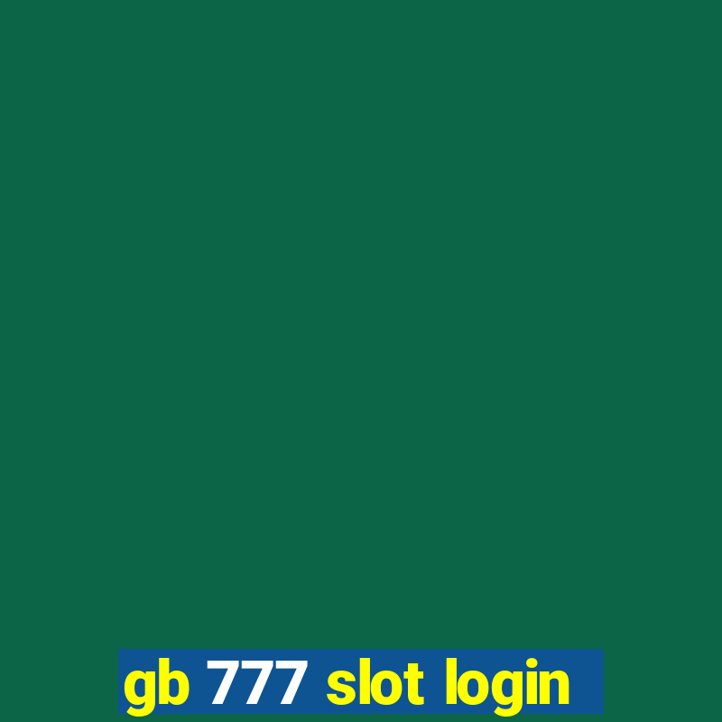 gb 777 slot login