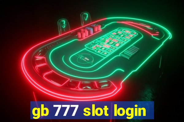 gb 777 slot login