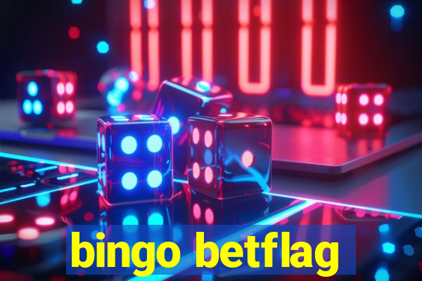 bingo betflag