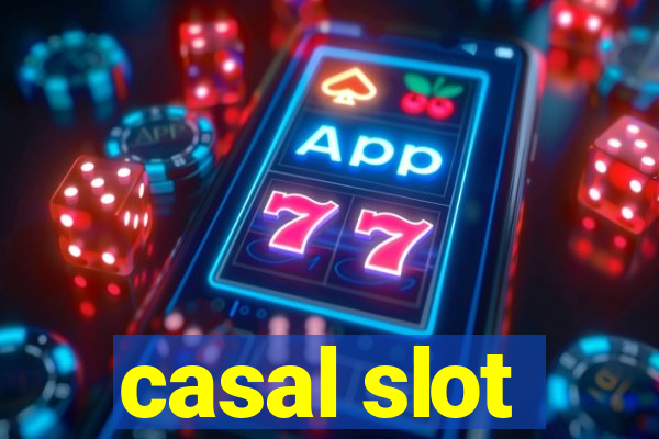 casal slot