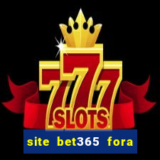 site bet365 fora do ar hoje