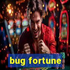 bug fortune